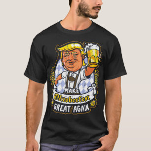 Make Oktoberfest Great Again Funny Beer Drinking T T-Shirt
