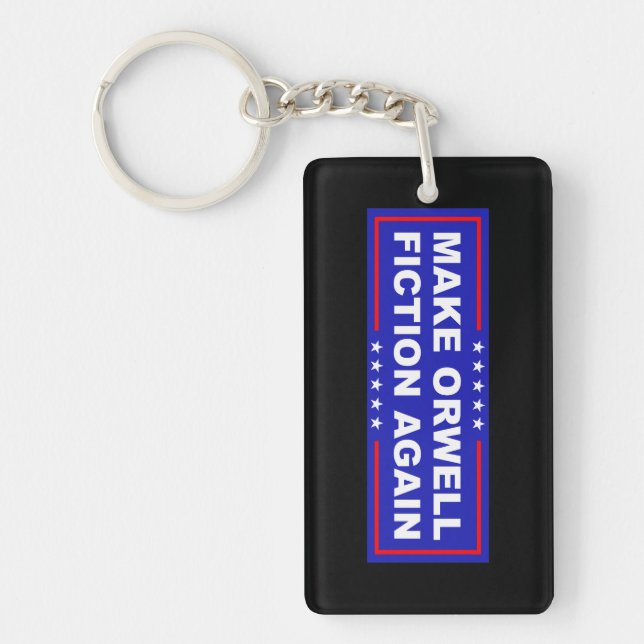Make Orwell Fiction Again Keychain (Front)