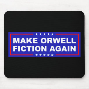Make Orwell Fiction Again Mouse Pad