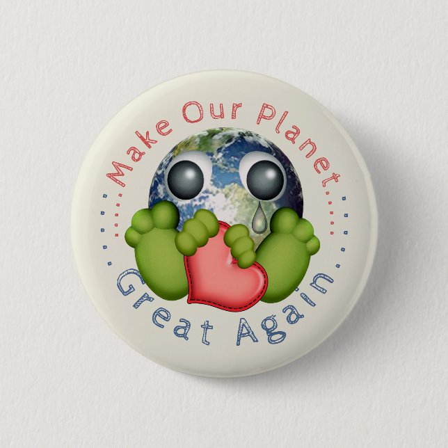 Make Our Planet Great Again 2 Inch Round Button (Front)