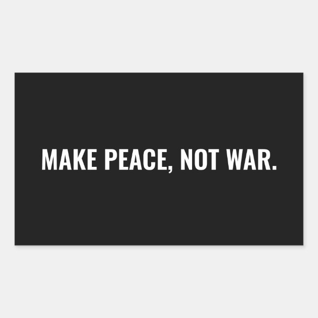 Make peace not war black white minimalist custom sticker (Front)
