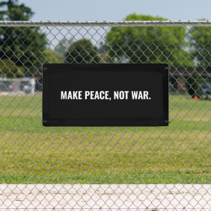 Make peace not war black white text minimalist banner