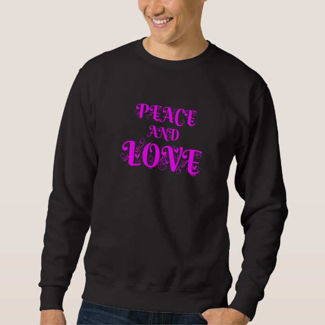 Make Peace Not War  Colourful Peace & Love Illustr Sweatshirt (Front)