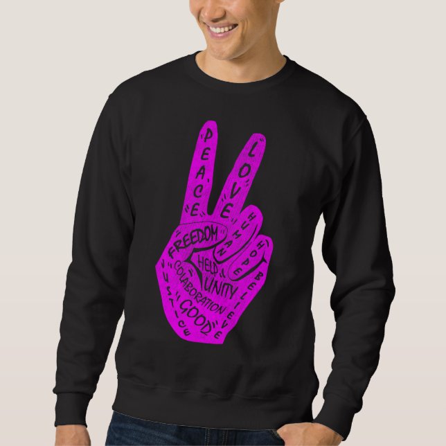 Make Peace Not War  Peace Hand Sign 14 Sweatshirt (Front)