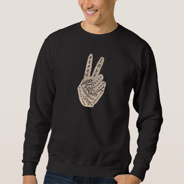 Make Peace Not War  Peace Hand Sign  21 Sweatshirt (Front)