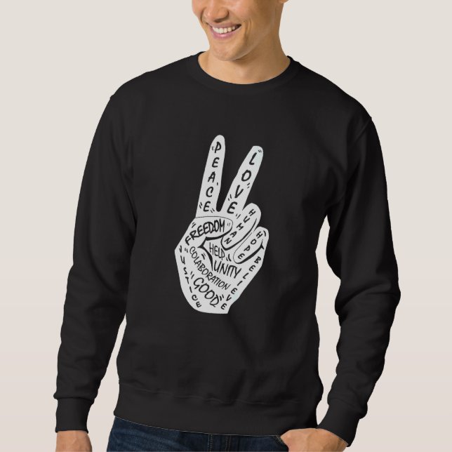 Make Peace Not War  Peace Hand Sign  26 Sweatshirt (Front)