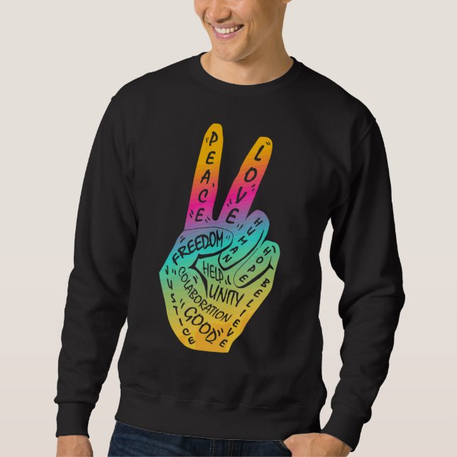 Make Peace Not War  Peace Hand Sign 9 Sweatshirt (Front)