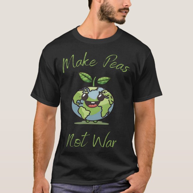 Make Peas Not War Vegan Vegetarian Plantbased Glut T-Shirt (Front)