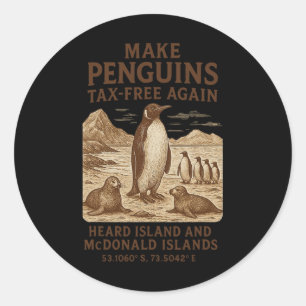 Make Penguin Tax Free Again - Resist Penguins Agai Classic Round Sticker