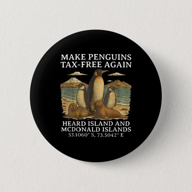 Make Penguins Tax-free Again Funny Tariffs Penguin 2 Inch Round Button (Front)