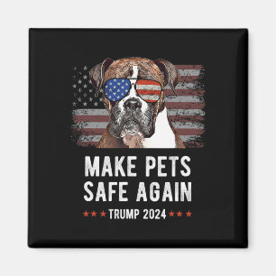 Make Pets Safe Again Boxer Dog Trump 2024 Magnet