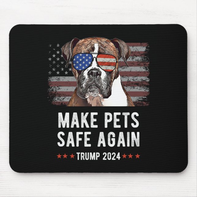 Make Pets Safe Again Boxer Dog Trump 2024  Mouse Pad (Front)