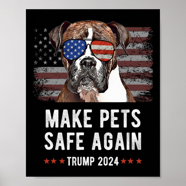 Make Pets Safe Again Boxer Dog Trump  Poster (Front)