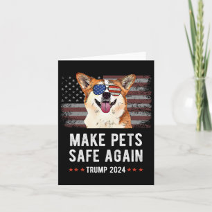 Make Pets Safe Again Corgi Dog Trump 2024 Card