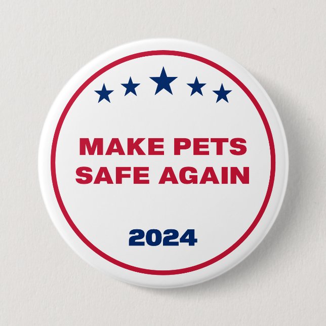 Make Pets Safe Again Eating The Dogs Cat 3 Inch Round Button (Front)