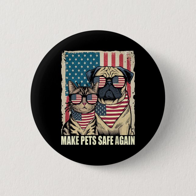 Make Pets Safe Again Eating The Dogs Cats Election 2 Inch Round Button (Front)