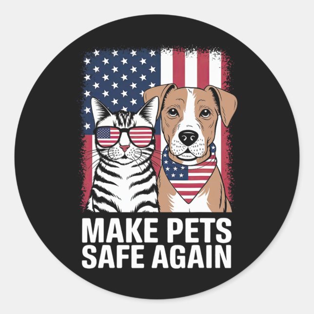 Make Pets Safe Again Election 2024 Debate Cat Dog  Classic Round Sticker (Front)