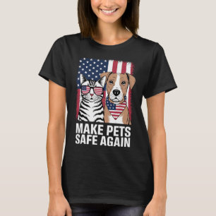 Make Pets Safe Again Election 2024 Debate Cat Dog T-Shirt