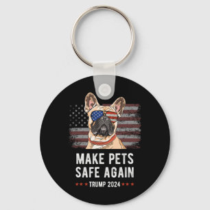 Make Pets Safe Again French Bulldog Dog Trump 2024 Keychain