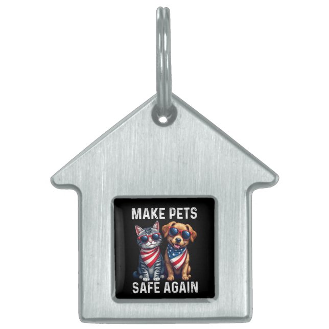 Make Pets Safe Again Funny Pet ID Tag (Front)