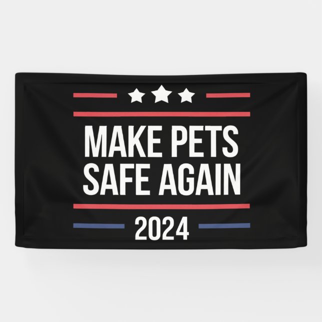 Make Pets Safe Again Funny Pet Safety Awareness  Banner (Horizontal)