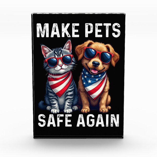 Make Pets Safe Again Funny Photo Block (Front)