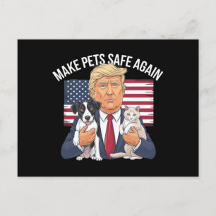 Make Pets Safe Again Save Our Pets Vote Trump Postcard