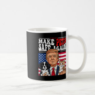 Make Pets Safe Again Trump 2024 Save Our Pets 3 Coffee Mug
