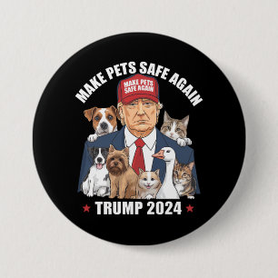 Make Pets Safe Again Trump 2024 Save Our Pets 3 Inch Round Button