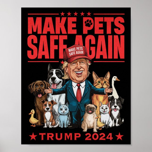 Make Pets Safe Again Trump 2024 Save Our Pets 5  Poster (Front)