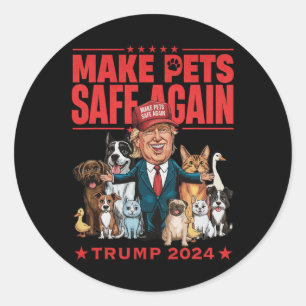 Make Pets Safe Again Trump 2024 Save Our Pets Classic Round Sticker