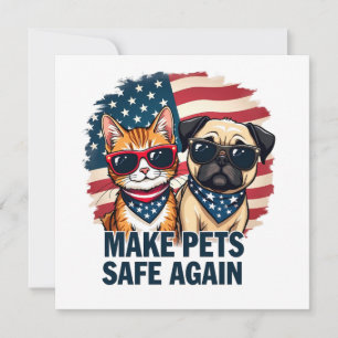 Make Pets Safe Again Trump Cat Dogs Election Invitation