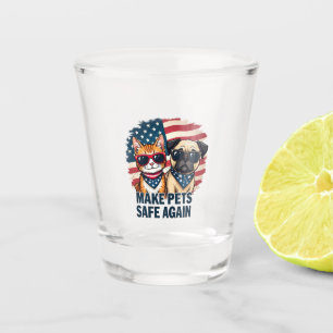 Make Pets Safe Again Trump Cat Dogs Election Shot Glass