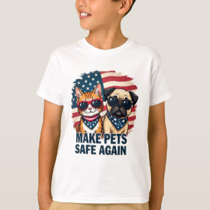 Make Pets Safe Again Trump Cat Dogs Election T-Shirt