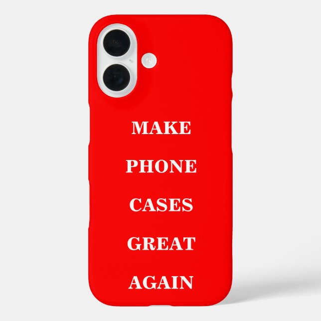 Make Phone Cases Great Again  (Back)