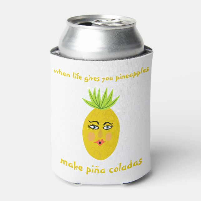 MAKE PINA COLADAS Whimsical Pineapple CUSTOMIZE IT Can Cooler (Can Front)