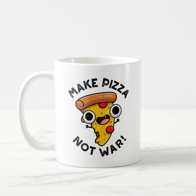 Make Pizza Not War Funny Peace Pun  Coffee Mug (Left)