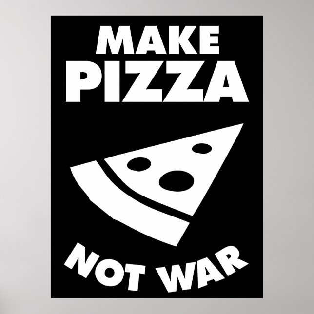 Make Pizza Not War Poster (Front)