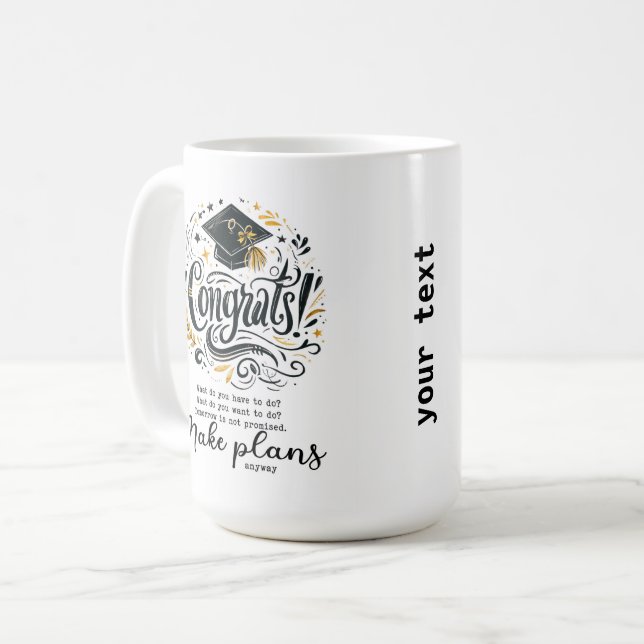 Make plans anyway coffee mug (Front Left)