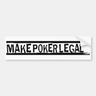 Make Poker Legal Bumper Sticker