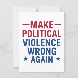 Make political violence wrong again postcard