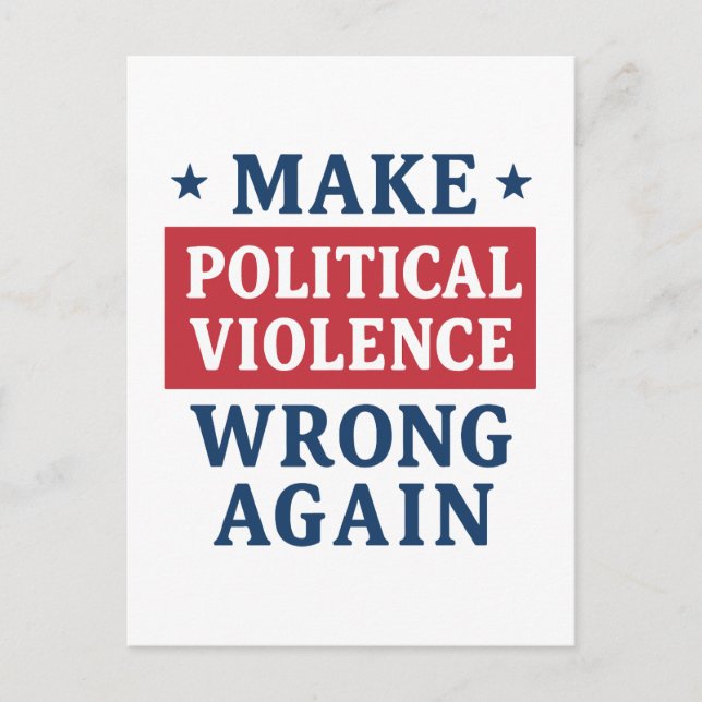 Make political violence wrong again postcard (Front)