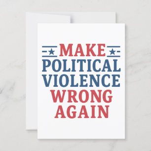 Make political violence wrong again postcard