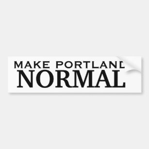 Make Portland NORMAL Bumper Sticker