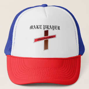 MAKE PRAYER TRUCKER HAT