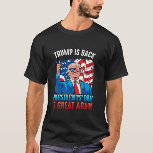 Make President s Day Great Again President Trump U T-Shirt