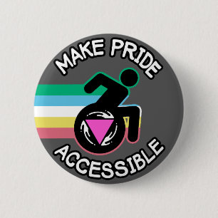 Make Pride Accessible Queer LGBTQ disabled pride 2 Inch Round Button