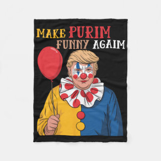 Make Purim Funny Again Funny Trump Purin  Fleece Blanket