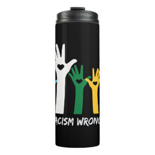 Make Racism Wrong Heart Hands  Thermal Tumbler