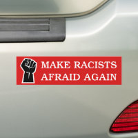 Make Racists Afraid Again Anti-Racism BLM Protest